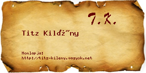 Titz Kilény névjegykártya
